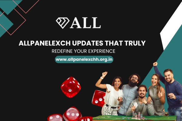 Allpanelexch updates in 2025. From enhanced security and mobile betting to faster deposits, personalized play, and live betting upgrades